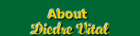 About Diedre Vital